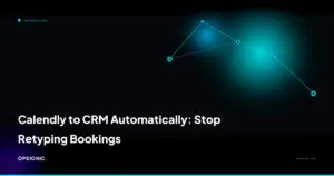calendly to crm automatically opsionic b5845a