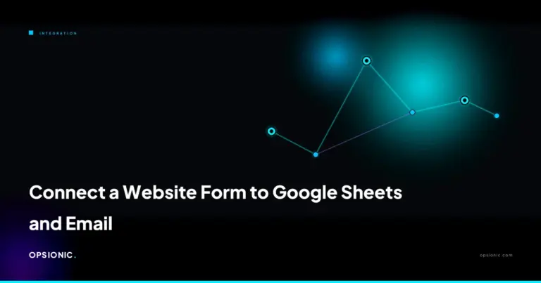 connect website form to google sheets and email opsionic 36f058